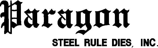 Paragon Steel Rule Dies, Inc.